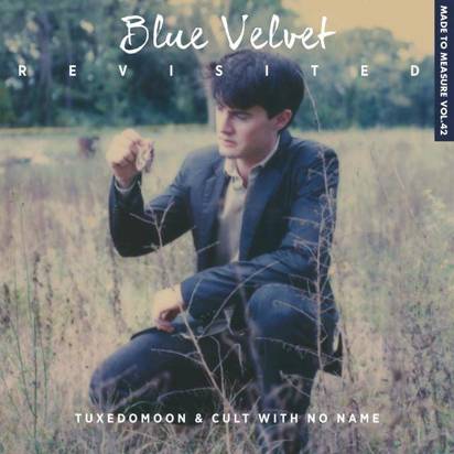 Tuxedomoon & Cult With No Name "Blue Velvet Revisited"