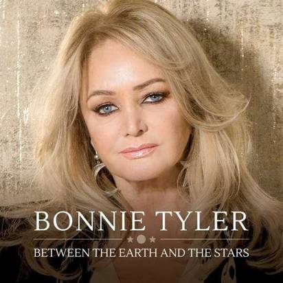 Tyler, Bonnie "Between The Earth And The Stars"