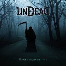 Undead "False Prophecies"