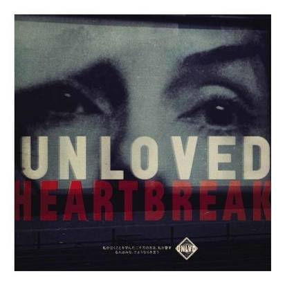 Unloved "Heartbreak Lp"