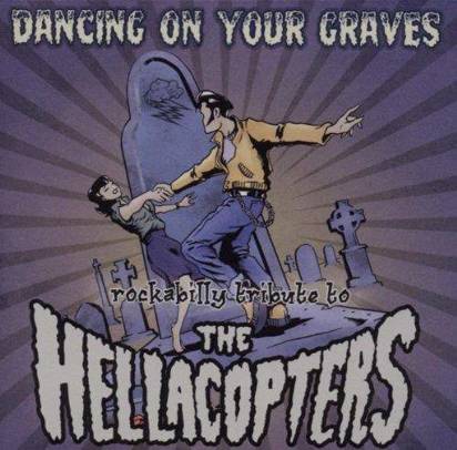V/A "Dancing On Your Graves - Rockabilly Tribute To The Hellacopters"