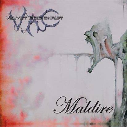 Velvet Acid Christ "Maldire"