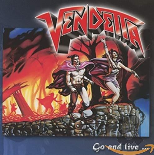 Vendetta "Go And Live"