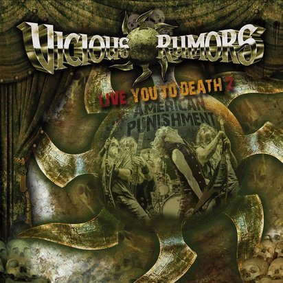 Vicious Rumors "Live You To Death 2 American Punishment"