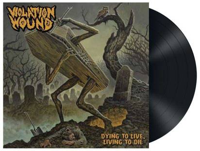 Violation Wound "Dying To Live Living To Die LP"