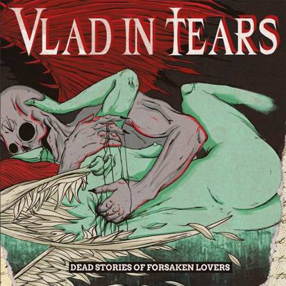 Vlad In Tears - Dead Stories Of Forsaken Lovers