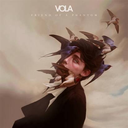 Vola "Friend Of A Phantom"