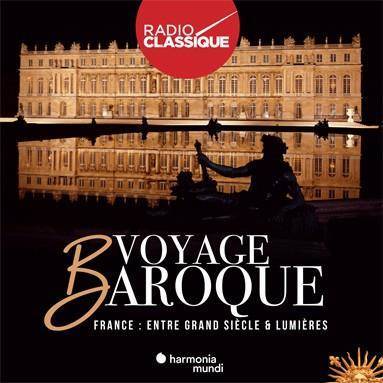 Voyage Baroque "France Entre Grand Siecle & Lumieres"