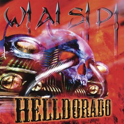 W.A.S.P. "Helldorado"