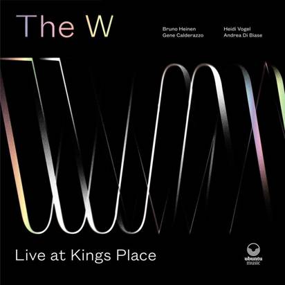 W, The "Live at Kings Place"