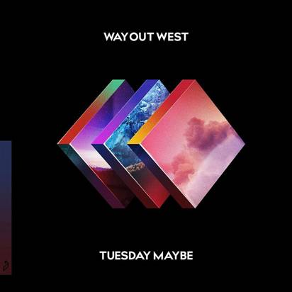 Way Out West "Tuesday Maybe"