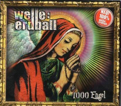 Welle Erdball "1000 Engel"