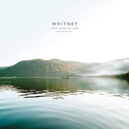Whitney "Light Upon The Lake Demo Recordings Lp"