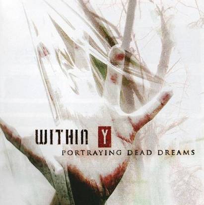 Within Y "Portraing Dead Dreams"