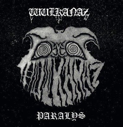 Wulkanaz "Paralys LP"