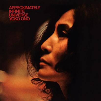Yoko Ono "Approximately Infinite Universe"