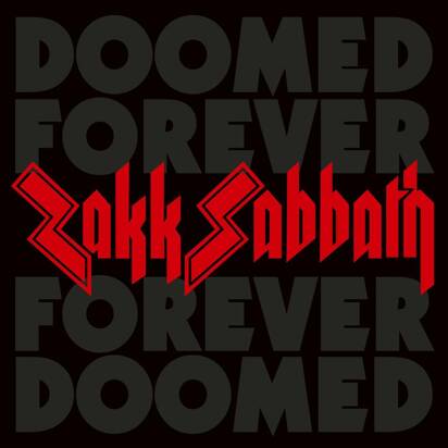 Zakk Sabbath "Doomed Forever Forever Doomed"