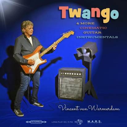 van Warmerdam, Vincent "Twango & More Cinematic Guitar Instrumentals"